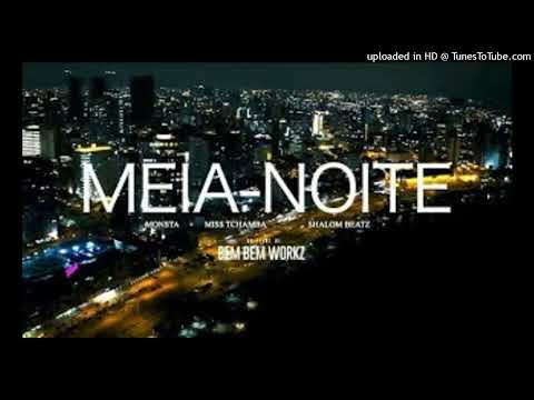 Monsta X Miss Tchamba - Meia Noite