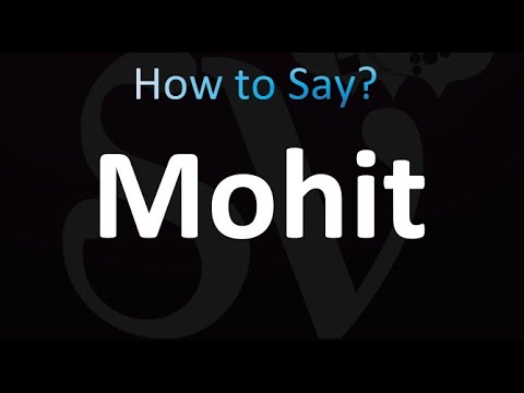 How to Pronounce Mohit (correctly!)