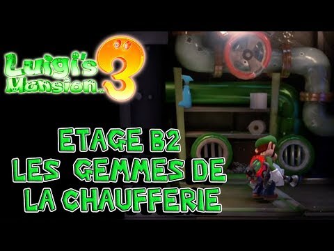 Luigi's Mansion 3 : Récupérer les Gemme de la Chaufferie  - Etage B2