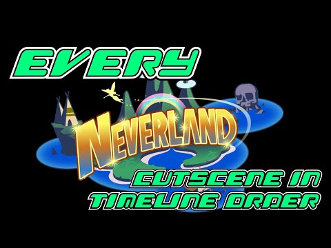 Every Neverland Cutscene in Timeline Order