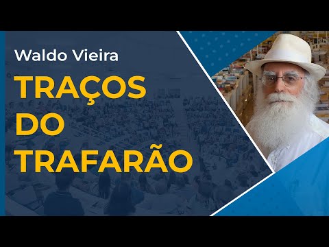 7 Traços Personalísticos do Trafarão