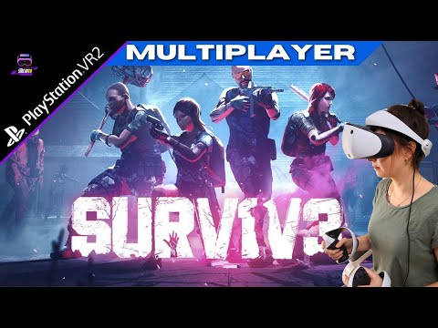 Multiplayer | Surv1v3 PSVR2 // Co-Op Zombie Survival - Playstation VR2 - LIVE