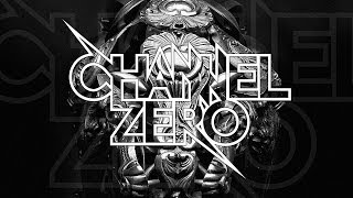 Channel Zero "Electronic Cocaine" (OFFICIAL)