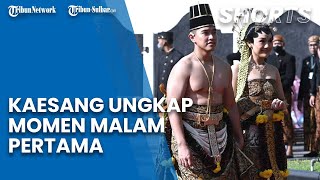 Kaesang Pangarep Ungkap Momen Malam Pertama dengan Erina Gudono, Sebut Tangan Kram Dipakai Bantal