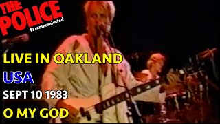 THE POLICE - O MY GOD (LIVE IN OAKLAND CA 1983 SEPT 10)