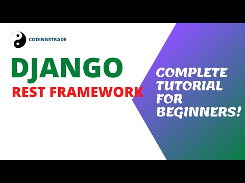 Django REST Framework Complete Course For Beginners -  Zero to Hero Tutorial