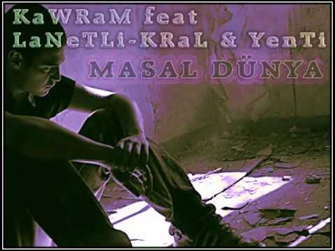 Kawram Ft. L.KRaL & YenTi - Yalan Dünya