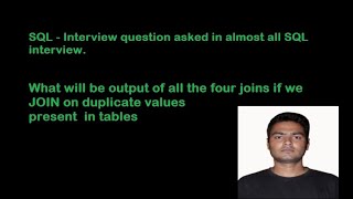 #SQL - Interview Questions - Join on duplicate values all four joins (INNER, LEFT, RIGHT, FULL OUTER