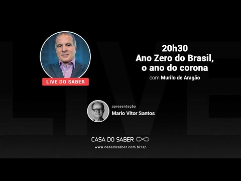 Ano Zero do Brasil, o ano do corona, com Murilo de Aragão e Mario Vitor Santos