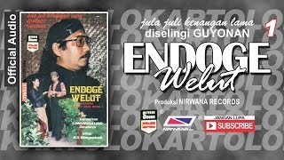 Download lagu ENDOGE WELUT , Jula Juli Kartolo - Bagian 1 mp3