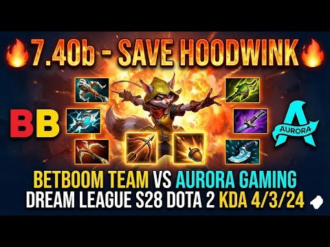 🔥 7.40b - SAVE HOODWINK : BETBOOM TEAM VS AURORA GAMING DREAM LEAGUE S28 DOTA 2 KDA 4 3 24 🔥 #save
