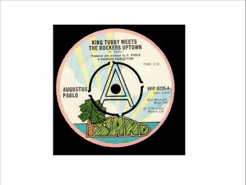 King Tubby Meets The Rockers Uptown  Augustus Pablo.wmv