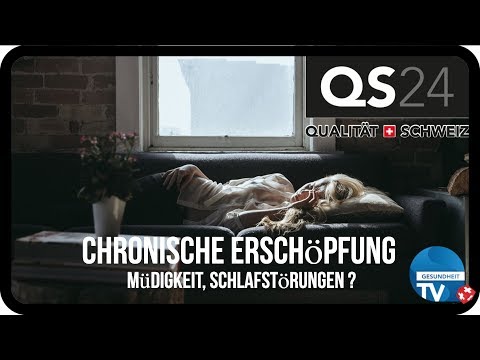 Chronische Erschöpfung, Müdigkeit, Schlafstörungen? | Telemedizin | QS24 02.08.2019