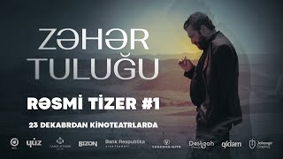 "Zəhər tuluğu" filmi | Rəsmi TİZER #1