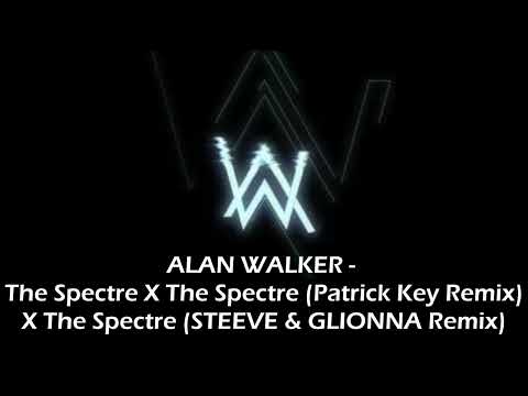 Alan Walker - The Spectre X (Patrick Key Remix) X (STEEVE & GLIONNA Remix) | Taylor´s Mixer