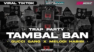 Download lagu DJ TRAP TAMBAL BAN X MELODY HABIBI || AKU IKI TUKANG TAMBAL BAN || VIRAL TIKTOK‼️DM MUSIC PRODUCTION mp3