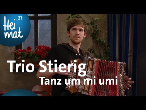 Trio Stierig - Tanz um mi umi | Brettl-Spitzen XV | BR Heimat