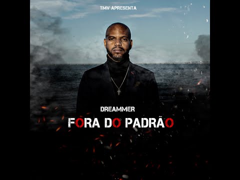Dreammer   Fora do Padrão (4K) [Prod. By Svn x]