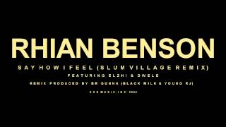 Rhian Benson - Say How I Feel [Slum Village Remix]