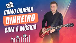 Como Ganhar Dinheiro com a Música?