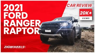 2021 Ford Ranger Raptor Review | Zigwheels.Ph