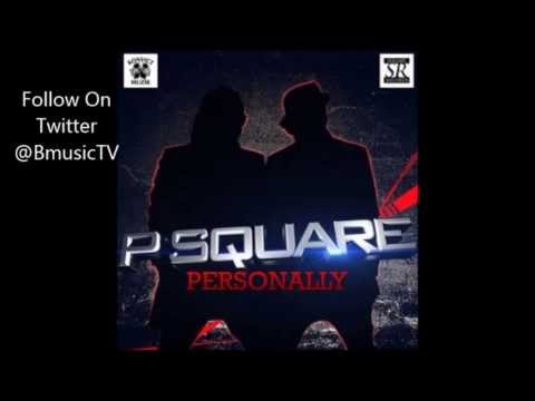 P Square - Personally