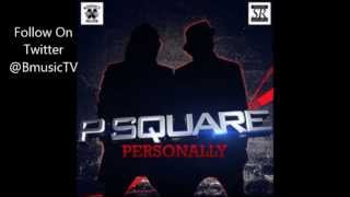 P Square - Personally