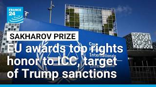 Targeted by Trump, International Criminal Court wins top EU rights prize • FRANCE 24 English