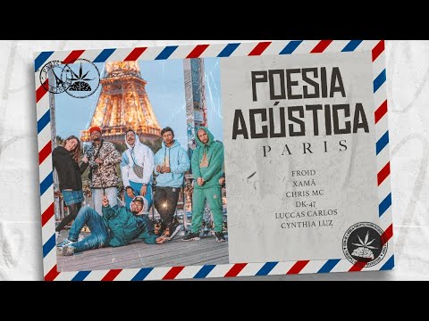 Poesia Acústica Paris - Luccas Carlos | Dk47 | Xamã | Chris | Cynthia Luz | Froid (Prod. Malak)