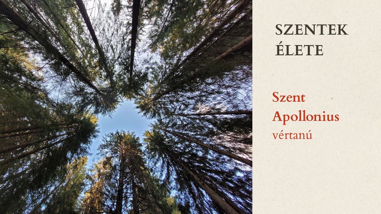 Szent Apollonius - Szentek élete