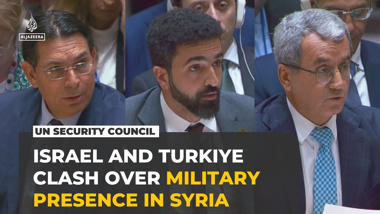 Israel and Turkiye clash at UN Security Council over military presence in Syria