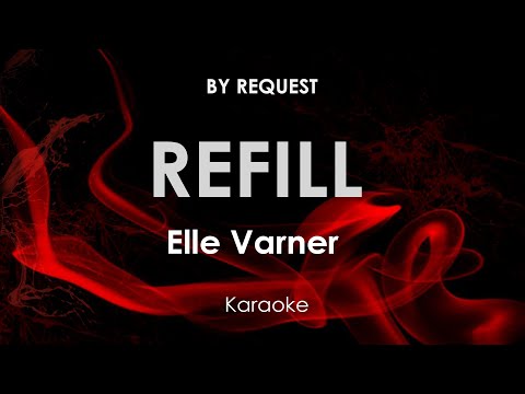 Refill | Elle Varner karaoke