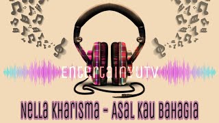 Download lagu Nella Kharisma - Asal Kau Bahagia (Lirik Video) HD mp3 Download lagu Nella Kharisma - Asal Kau Bahagia (Lirik Video) HD mp3