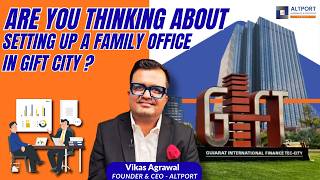 Are You Thinking About Setting Up a Family Office in GIFT City?