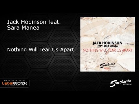 Jack Hodinson feat. Sara Manea - Nothing Will Tear Us Apart [Southside Recordings]