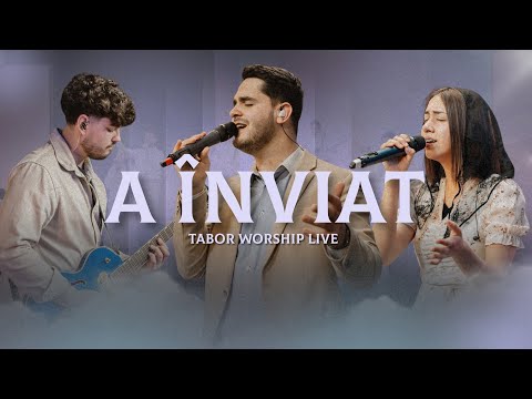 A ÎNVIAT // Tabor Worship (LIVE)