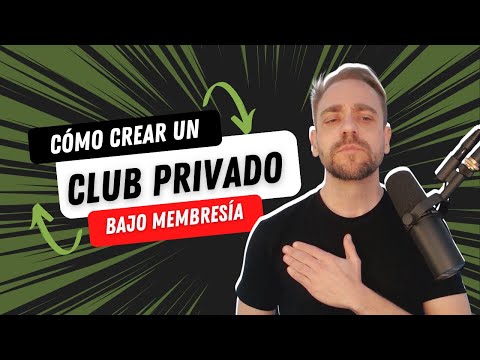 , title : 'Cómo crear un Club Privado bajo Membresía'