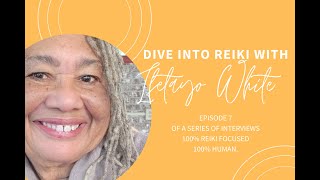Dive Into Reiki With Ifetayo White