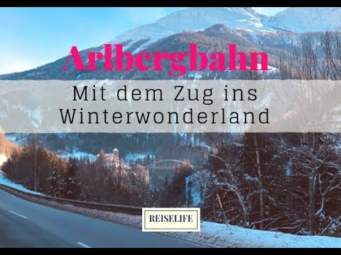 Österreich - Mit der Arlbergbahn ins Winterwonderland