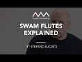 Video 1: SWAM Flutes v.3 Explained