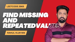 YouTube video 'Find Missing and Repeated Values | LeetCode 2965  Java Solution Step-by-Step Explanation | FAANG DSA'