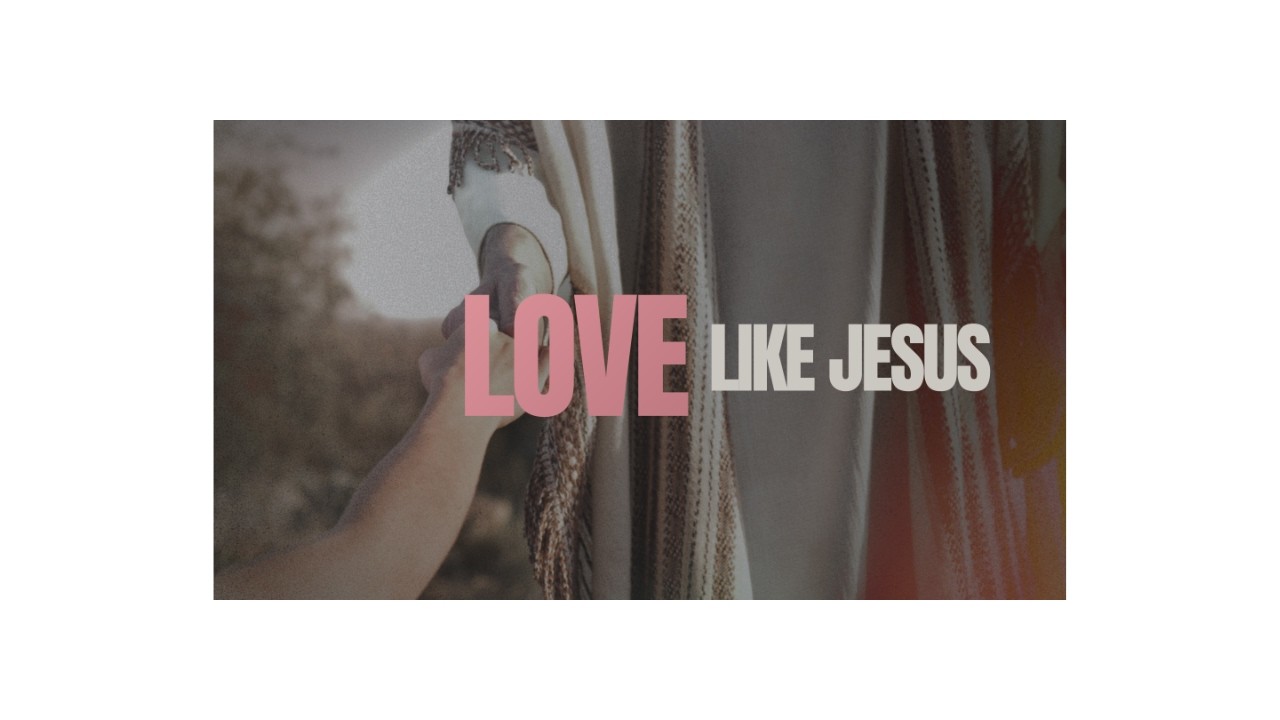 Love Like Jesus