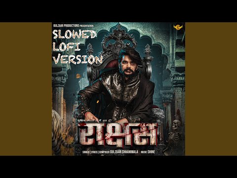 Raakshas (Slowed Lofi)