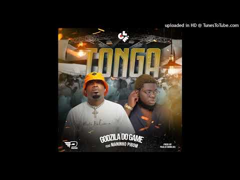 Godzila Do Game & Maninho Pibom - Tonga (Prod. Paulo Kibrilha) (Áudio Oficial)