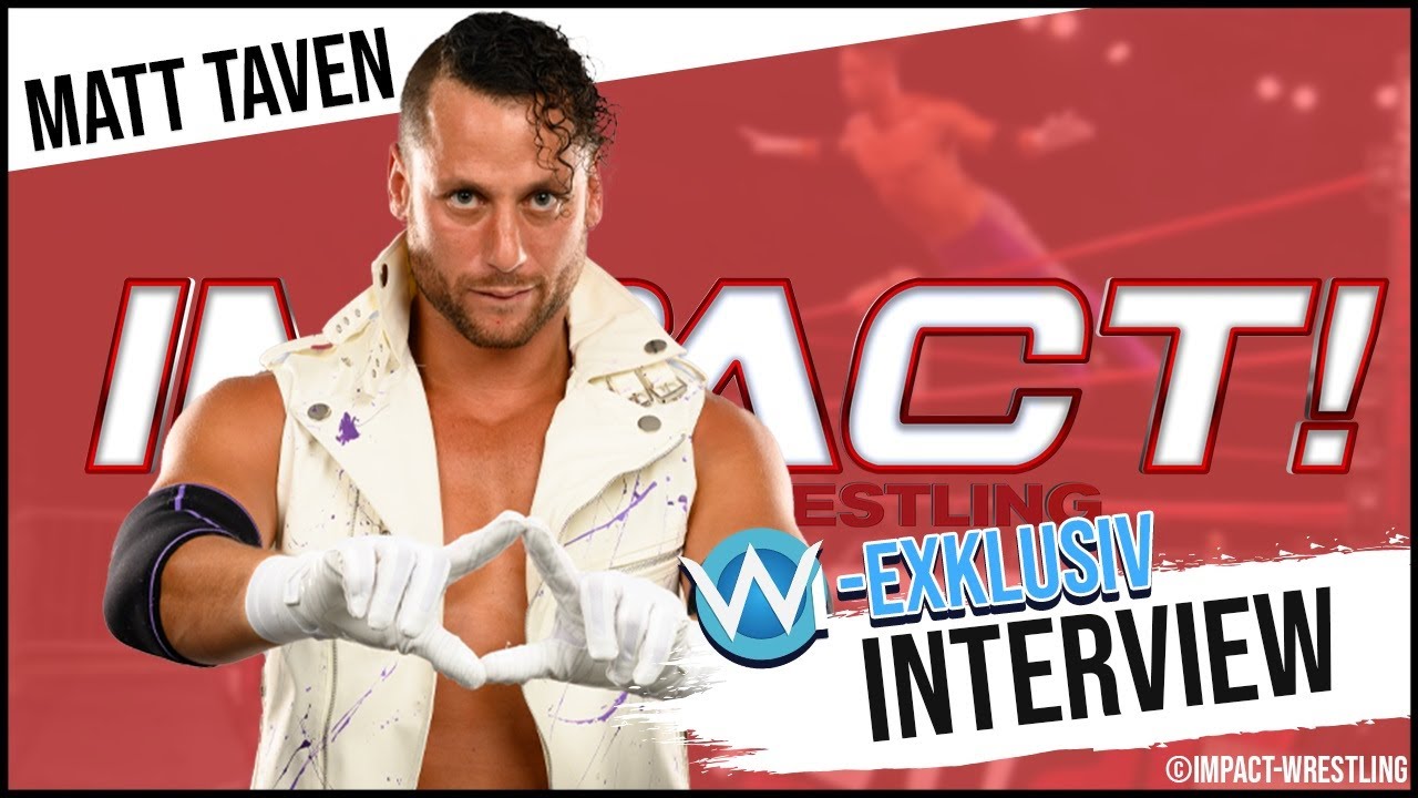Matt Taven im großen W-I.de Exklusivinterview!
