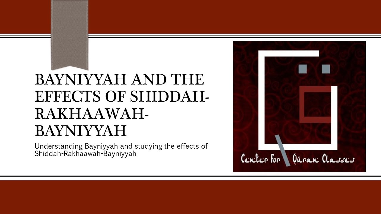 16 - Bayniyyah & Effects of Shiddah-Rakhaawah-Bayniyyah