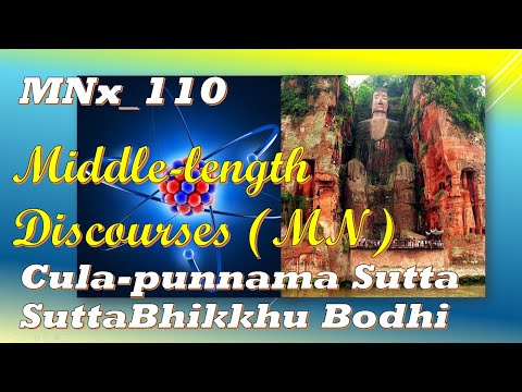 MNx_110 Shorter Discourse on the Full-moon Night, Bhikkhu Bodhi, Middle-(Feb 2020, Audio Texts)