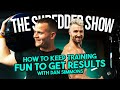 How to Keep Training Fun to Get Results with Dan Simmons