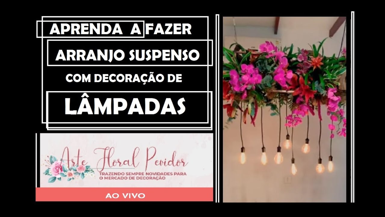 Watch Now COMO FAZER UM ARRANJO SUSPENSO COM DECORAÇÃO DE LÂMPADAS - LIVE COMO FAZER UM ARRANJO SUSPENSO COM DECORAÇÃO DE LÂMPADAS - LIVE