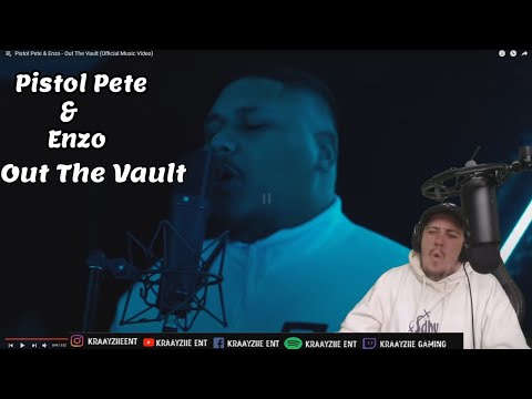 Pistol Pete & Enzo - Out The Vault Reaction